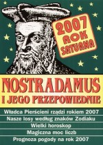 Nostradamus i jego przepowiednie. 2007 Rok Saturna