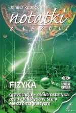 Fizyka, Notatki z lekcji. Grawitacja. Elektrostatyka. Prąd elektryczny stały. Elektromagnetyzm