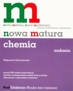 Nowa matura. Chemia. Zadania - poziom podstawowy i rozszerzony