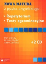 Nowa matura z języka angielskiego. Repetytorium, testy egzaminacyjne + 2 CD