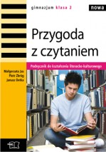 Przygoda z czytaniem. Klasa 2, gimnazjum. Podręcznik