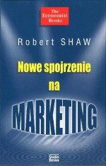 Nowe spojrzenie na marketing