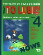 Nowe To lubię. Klasa 4, szkoła podstawowa. Język polski. Podręcznik. Kształcenie kulturowo-językowe