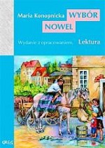 Wybór nowel. (Dym, Miłosierdzie gminy, Mendel Gdański, Nasza szkapa) Lektura z opracowaniem