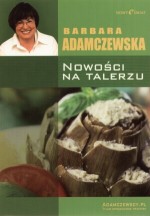 NOWOŚCI NA TALERZU BR. 1-C24 NOWY ŚWIAT 978-83-7386-230-2