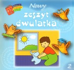 Nowy zeszyt dwulatka. Biblioteczka mądrego dziecka