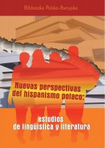 Nuevas perspectivas del hispanismo polaco...