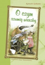 O czym szumią wierzby