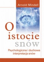 O istocie snów