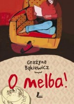 O melba!