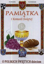 O polskich świętych dzieciom Pamiątka I Komunii Świętej