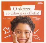 O skórze, co człowieka obleka. Książka o ludzkiej skórze