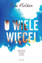 O wiele więcej