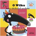 O Wilku który obchodził urodziny