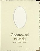 Obdarowani miłością. Album dla małżeństw