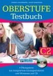 Oberstufe Testbuch (C2)-4 Übungstests mit integriertem Lösungsschlüssel und Hörtexten auf CD