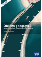 Oblicza geografii. Klasa 3. Liceum/Technikum. Geografia. Podręcznik. Zakres rozszerzony + kod dostęp