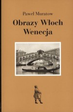 Obrazy Włoch. Wenecja