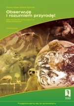 Obserwuję i rozumiem przyrodę! Klasy 4-6, szkoła podstawowa. Zbiór ćwiczeń