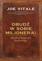 Obudź w sobie milionera! Manifest bogactwa duchowego