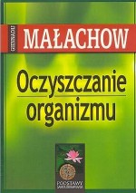 Oczyszczanie organizmu. Podstawy samouzdrawiania