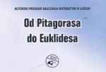 Od Pitagorasa do Euklidesa. Autorski program nauczania matematyki w liceum