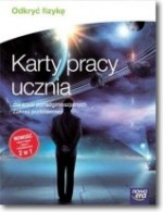 Odkryć fizykę. Szkoła ponadgimnazjalna. Fizyka. Karty pracy ucznia