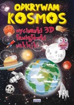 Odkrywam kosmos. Wycinanki 3D, łamigłówki, naklejki