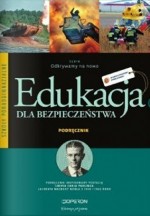 Odkrywamy na nowo. Klasa 1-3, liceum / technikum. Edukacja dla bezpieczeństwa. Podręcznik