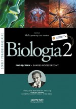 Odkrywamy na nowo. Biologia. Szkoły ponadgimnazjalne, część 2. Podręcznik. Zakres rozszerzony