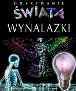 Odkrywanie świata. Wynalazki