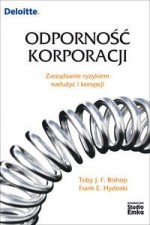 Odporność korporacji. Zarządzanie ryzykiem nadużyć i korupcji