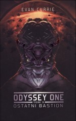 Odyssey One. Tom 3. Ostatni bastion