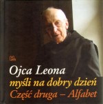 Ojca Leona myśli na dobry dzień. Część druga – Alfabet + CD MP3