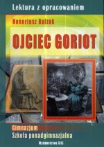 Lektura z opracowaniem. Ojciec Goriot