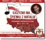 Ojczyzno ma... Śpiewaj z Natalią. Piosenki patriotyczne dla dzieci