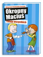 Okropny Maciuś ratuje wszystkich