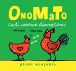 OnoMaTo czyli zabawa dźwiękami Ptaki wiejskie