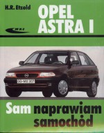 Opel Astra I. Sam naprawiam samochód