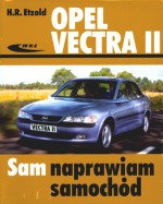 Opel Vectra II. Sam naprawiam samochód