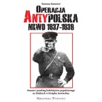 Operacja antypolska. Nkwd 1937-1938