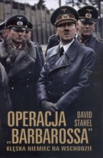 Operacja "Barbarossa". Klęska Niemiec na wschodzie