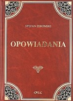 Wybór opowiadań (Doktor Piotr, Siłaczka, Zmierzch, Zapomnienie, Rozdziobią nas kruki, wrony..., O żo