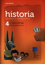 Opowiem Ci ciekawą historię. Klasa 4, szkoła podstawowa. Historia. Zeszyt ćwiczeń