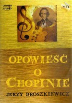 Opowieść o Chopinie