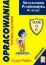 Opracowania. J.Polski. Klasa 2 Gimnazjum