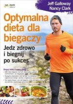 Optymalna dieta dla biegaczy. Jedz zdrowo i biegnij po sukces