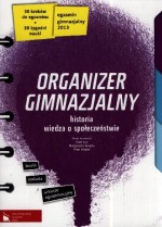 Organizer gimnazjalny 2013. Historia i Wiedza o społeczeństwie