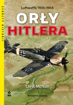 Orły Hitlera. Luftwaffe 1933-1945