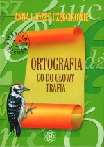 Ortografia, co do głowy trafia